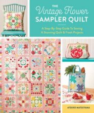 The Vintage Flower Sampler Quilt