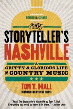 Tom T Halls The Storytellers Nashville An Inside Look at Country Musics Gritty Past