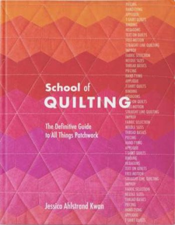School Of Quilting by Jessica Ahlstrand Kwan