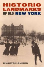 Historic Landmarks Of Old New York