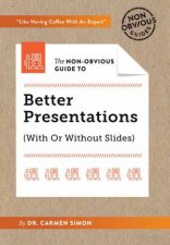 NonObvious Guide To Better Presentations