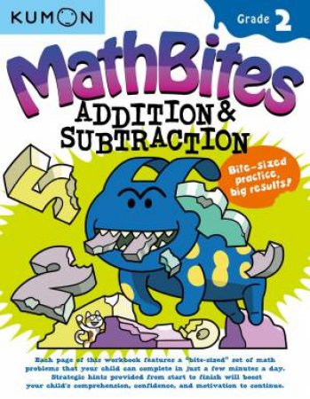 Math Bites: Grade 2 Addition & Subtraction by Various