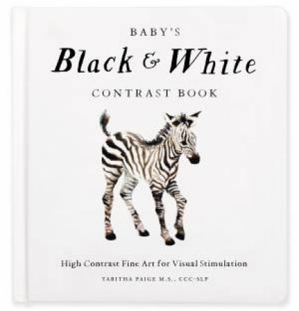 Baby's Black and White Contrast Book by Tabitha Paige
