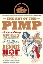 The Art of the Pimp One Mans Search for Love Sex and Money