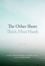 The Other Shore A New Translation Of The Heart Sutra With Commentaries
