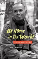 At Home In The World Stories And Essential Teachings From A Monks Life