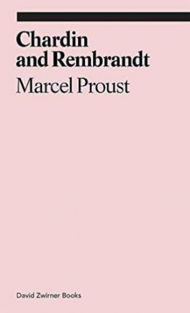 Chardin And Rembrandt by Marcel Proust