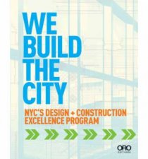 We Build the City New York Citys Design  Construction
