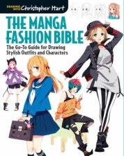 The Manga Fashion Bible The GoTo Guide For Drawing Stylish Outfits And Characters