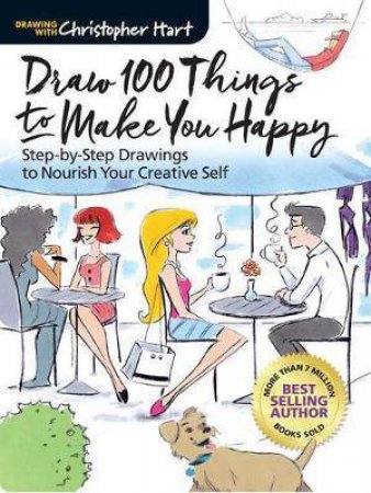 Draw 100 Things To Make You Happy by Christopher Hart