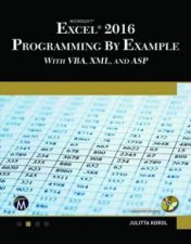 Microsoft Excel 2016 Programming By Example With VBA XML And ASP