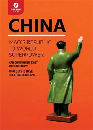 China: Mao's Republic to World Superpower by Various 