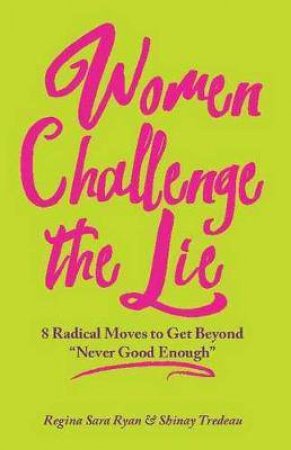 Women Challenge The Lie by Regina Sara Ryan