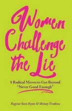 Women Challenge The Lie