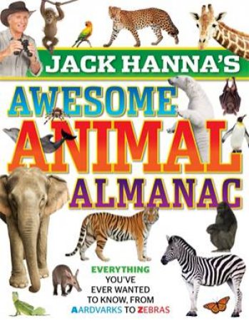 Jack Hanna's Awesome Animal Almanac by Media Lab Books & Jack Hanna