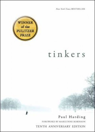 Tinkers by Paul Harding & Marilynne Robinson