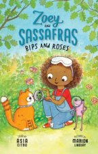 Zoey And Sassafras Bips And Roses