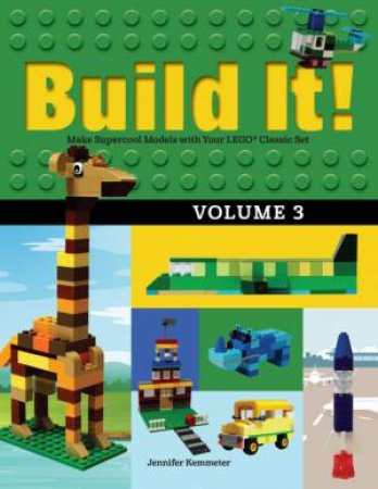 Build It! Volume 3 by Jennifer Kemmeter