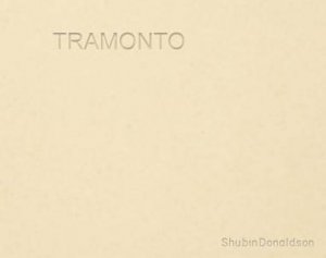 Tramonto by Shubin Donaldson