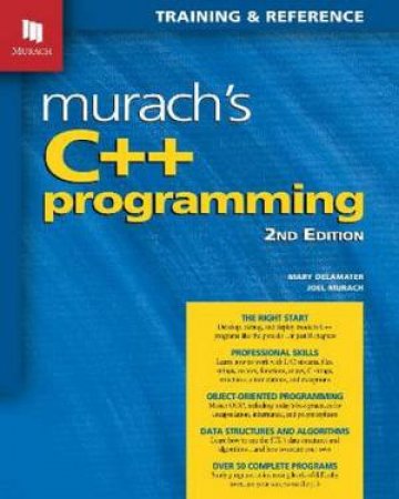 Murach's C++ Programming 2nd Ed. by Joel Murach & Mary Delamater
