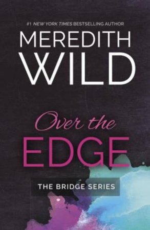 Over The Edge by Meredith Wild