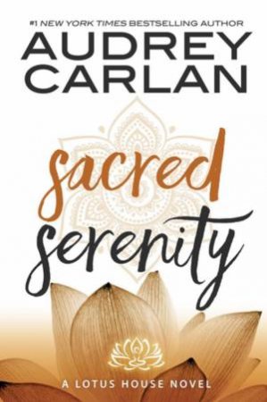 Sacred Serenity by Audrey Carlan