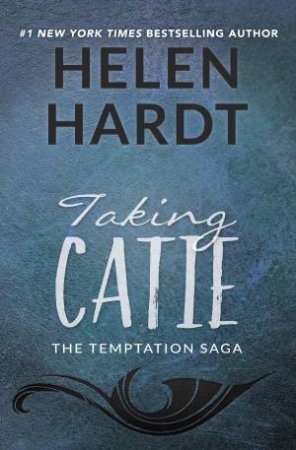 Taking Catie by Helen Hardt