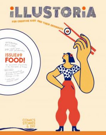Illustoria: Issue #9: Food by Elizabeth Haidle