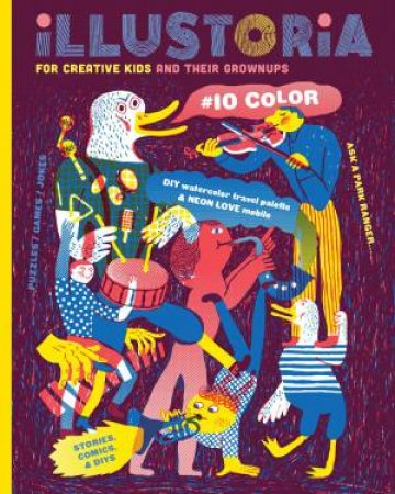 Illustoria: Issue #10: Colour by Elizabeth Haidle