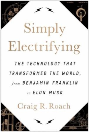 Simply Electrifying by Craig R. Roach