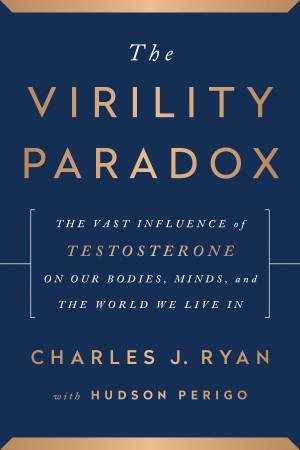 The Virility Paradox by Charles Ryan