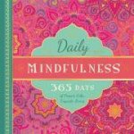 Daily Mindfulness 365 Days of Present Calm Exquisite Living