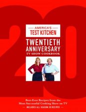 Americas Test Kitchen Twentieth Anniversary