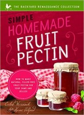 Simple Homemade Fruit Pectin How To Make Natural FillerFree Fruit Pectin For Your Jams And Jellies
