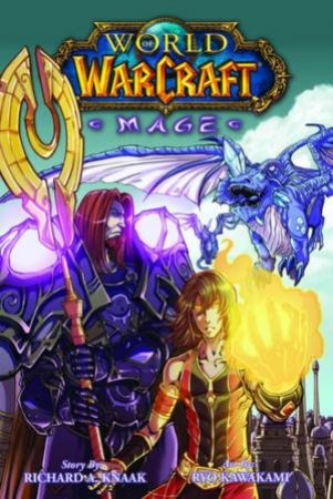 World Of Warcraft: Mage by Richard A. Knaak