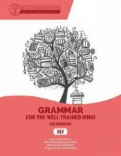 Grammar For The WellTrained Mind Key To Red Workbook