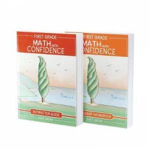 First Grade Math With Confidence Bundle by Kate Snow & Shane Klink & Itamar Katz