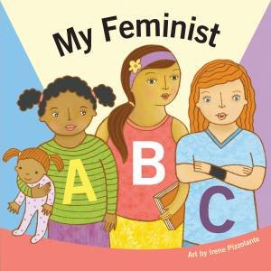 My Feminist ABC by Varioud