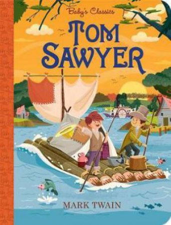 Tom Sawyer by Mark Twain & Alex Fabrizio