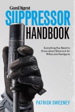 Gun Digest Suppressor Handbook