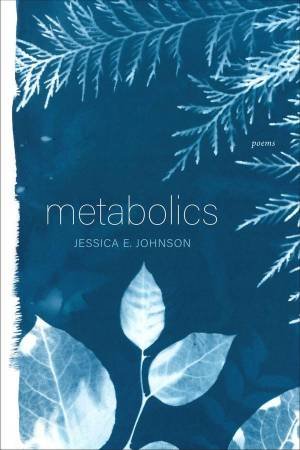 Metabolics Poems by Johnson