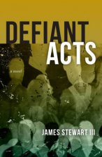 Defiant Acts