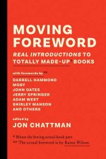 Moving Foreword Real Introductions To Totally MadeUp Books