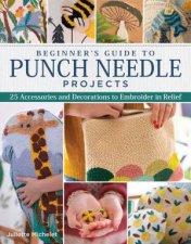 Beginners Guide To Punch Needle Projects