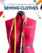 Ultimate Illustrated Guide To Sewing Clothes