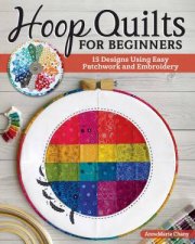 Hoop Quilts For Beginners