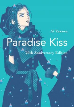 Paradise Kiss: 20th Anniversary Edition by Ai Yazawa