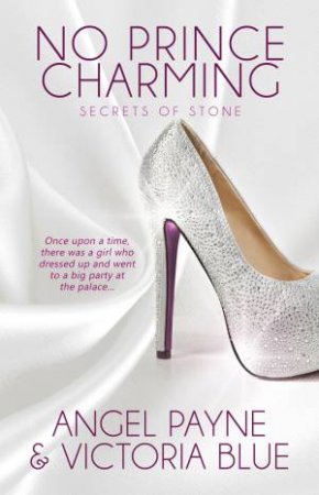 No Prince Charming by Angel Payne & Victoria Blue