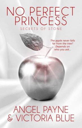 No Perfect Princess by Angel Payne & Victoria Blue