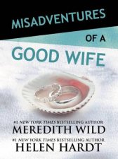 Misadventures Of A Good Wife